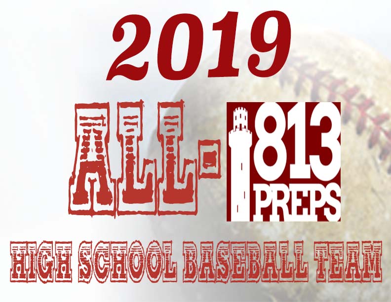 2019 All-813Preps High School Baseball Team