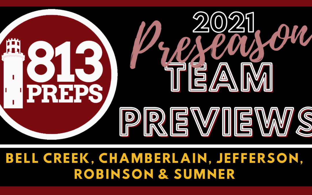 2021 Preseason Team Preview: Bell Creek, Chamberlain, Jefferson, Robinson & Sumner