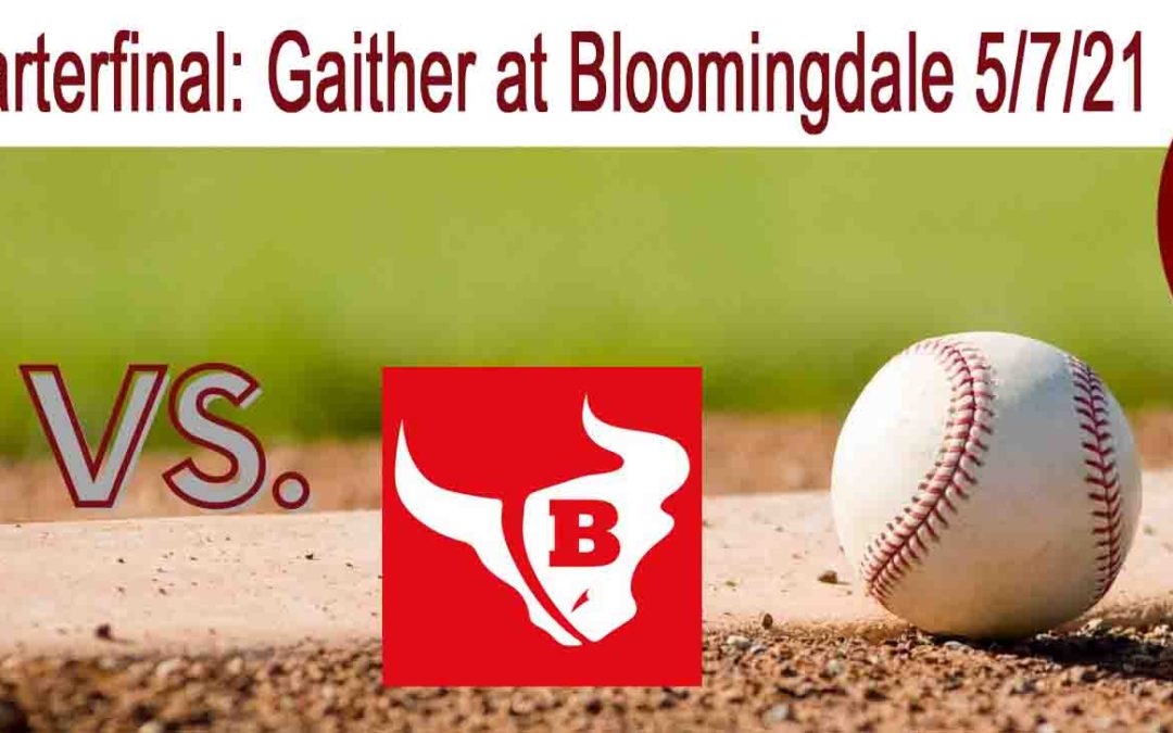 Bloomingdale rallies past Gaither, advances to region semifinal