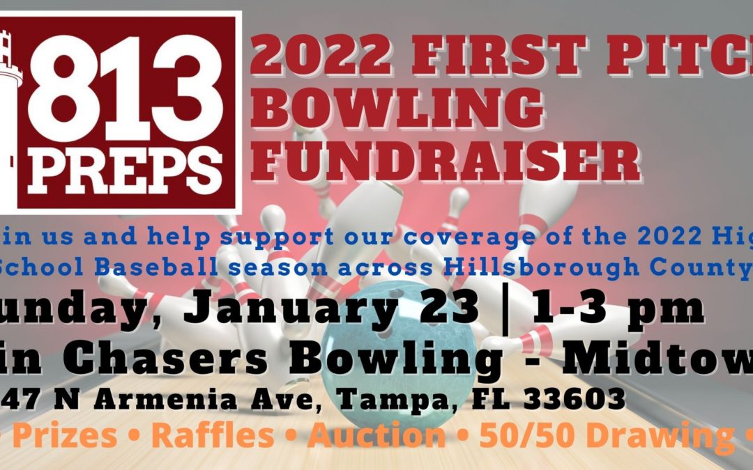 813Preps ’22 First Pitch Bowling Fundraiser