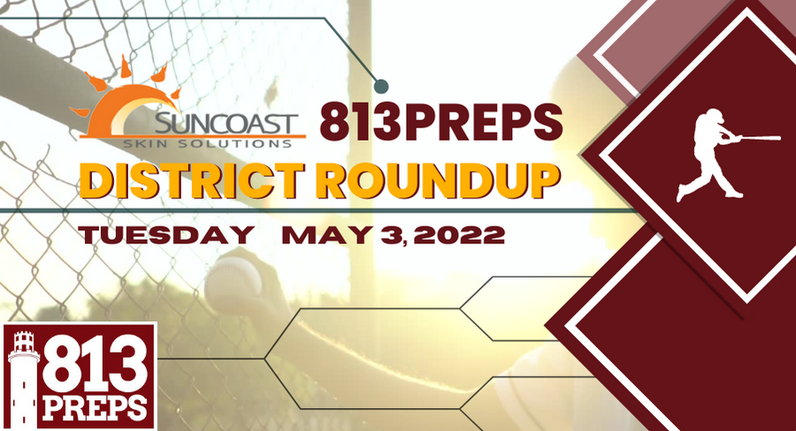 813Preps District Roundup for 5/3/22