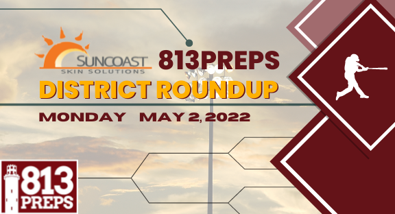 813Preps District Roundup for 5/2/22