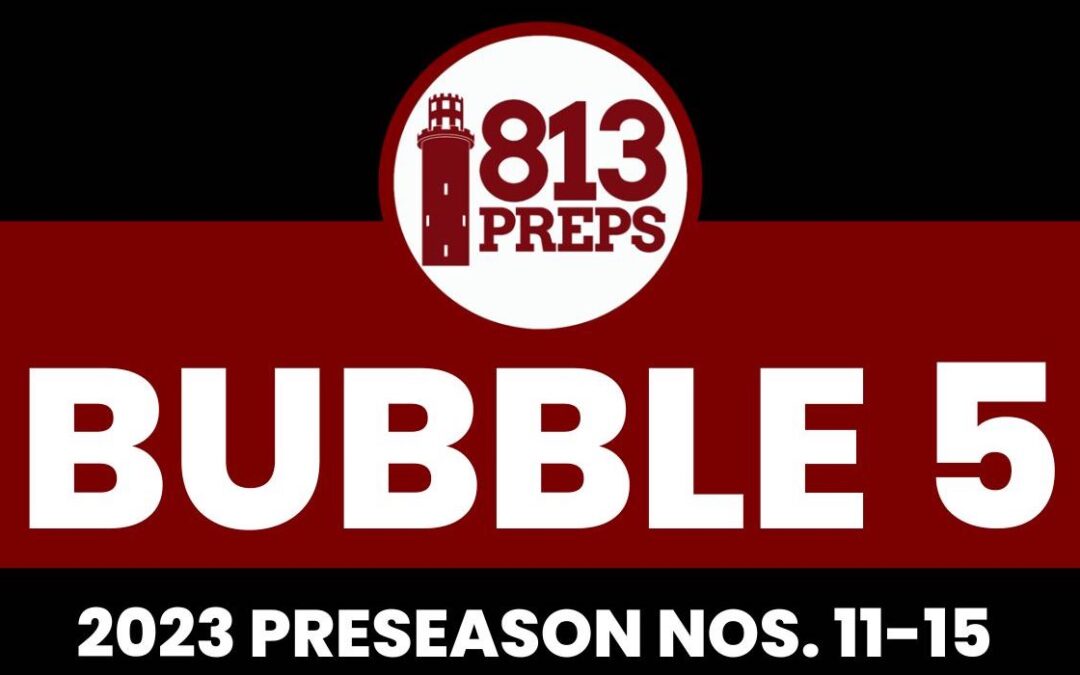 813Preps ’23 Preseason Bubble Teams (Nos. 11-15)