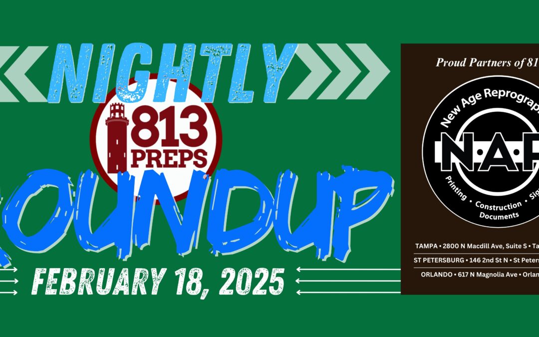 813Preps Nightly Roundup – Tuesday Feb 18, 2025