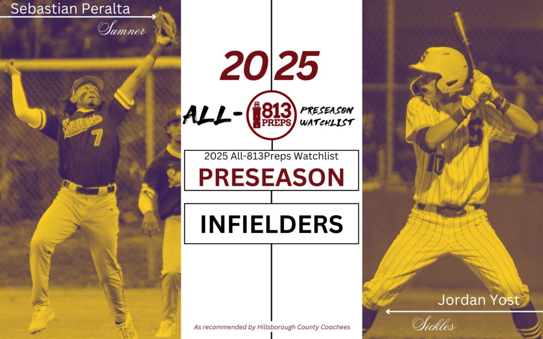 Preseason All-813Preps Watchlist: Infielders