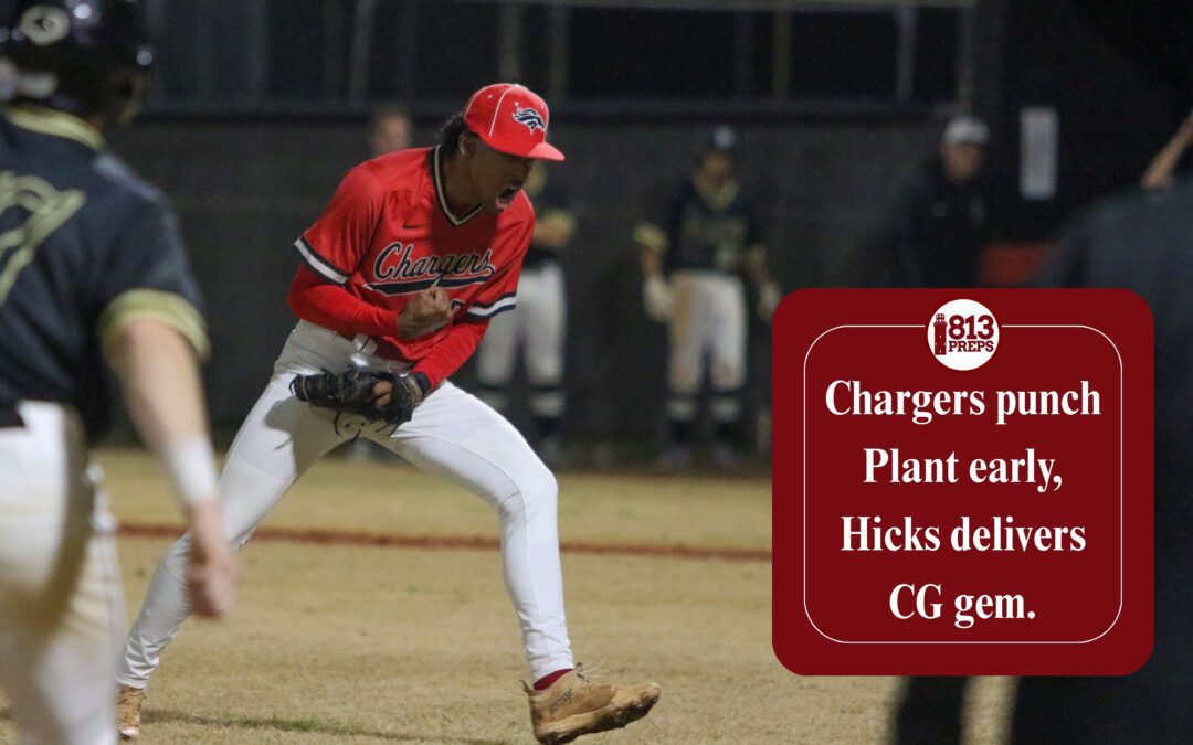 Chargers punch Plant early, Hicks delivers CG gem