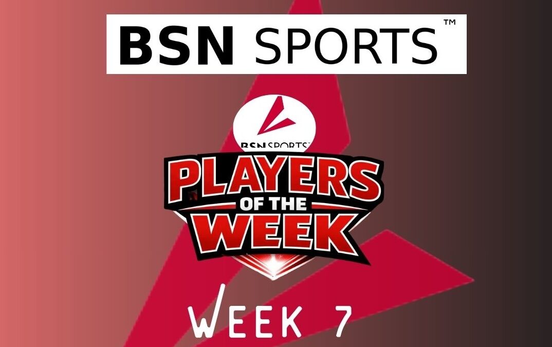BSN Sports Players of the Week – Week 7