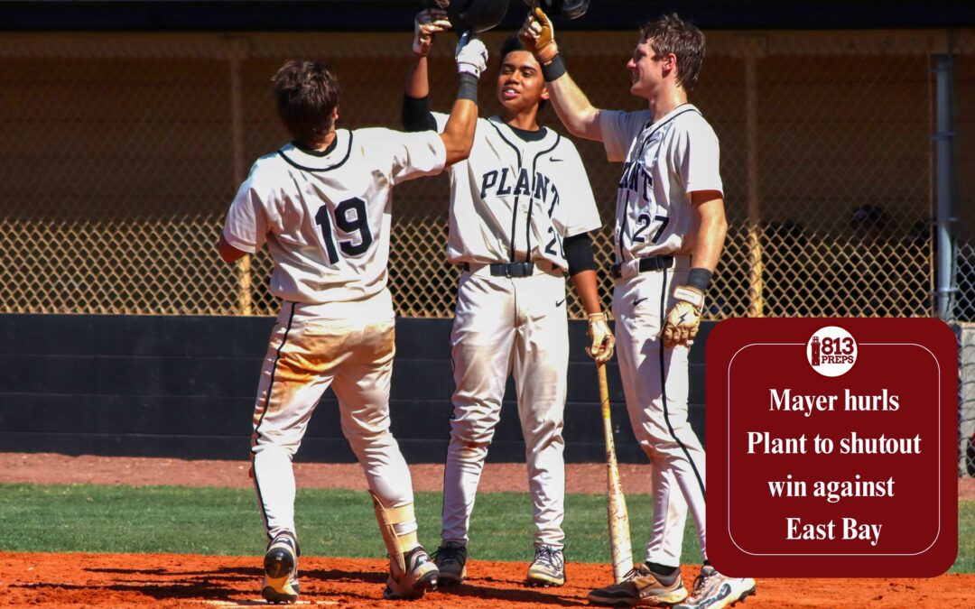 Mayer hurls Plant to shutout win against East Bay